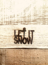 Load image into Gallery viewer, Universal Ironworks USA - Let it Snow Word Charm Pendant Rustic Metal
