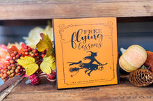 Load image into Gallery viewer, A Gnome on the Roam - Halloween Witch Sign, 5x5 pumpkin orange